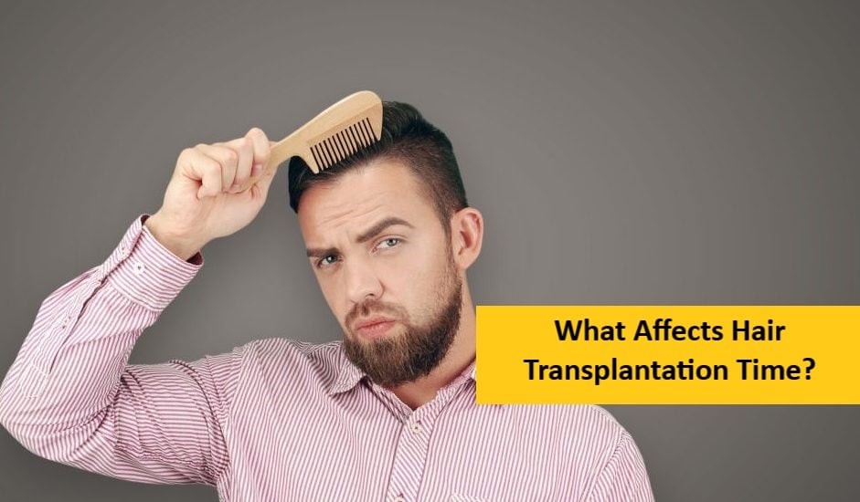 What Affects Hair Transplantation Time